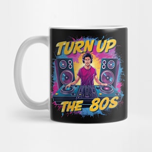 Turn Up The 80s Mug